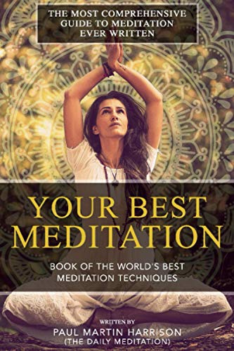 Your Best Meditation: Book of the World's Best Meditation Techniques von Independently Published