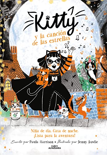 Kitty y la canción de las estrellas (=^Kitty^=) (Jóvenes lectores, Band 8) von Alfaguara