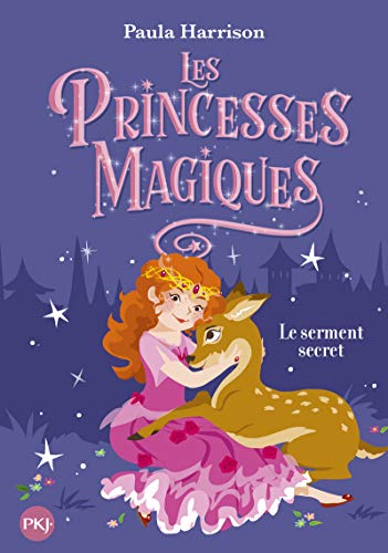 Les princesses magiques - tome 1 Le Serment secret (1) von POCKET JEUNESSE