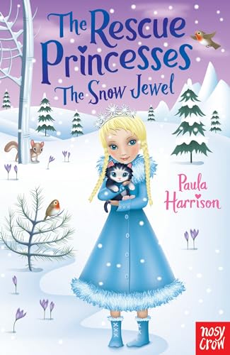 Rescue Princesses: The Snow Jewel (The Rescue Princesses) von Nosy Crow