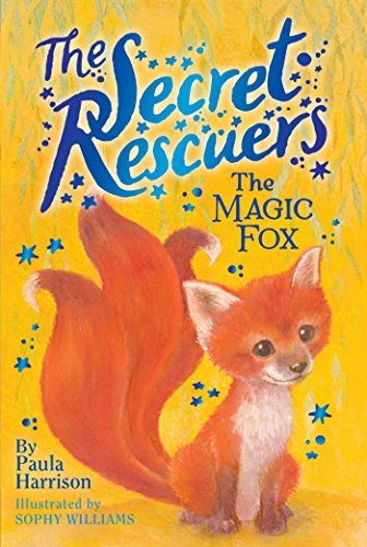 The Magic Fox (Volume 4) (The Secret Rescuers, Band 4)