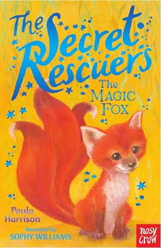 The Secret Rescuers: The Magic Fox The Secret Rescuers: The Magic Fox
