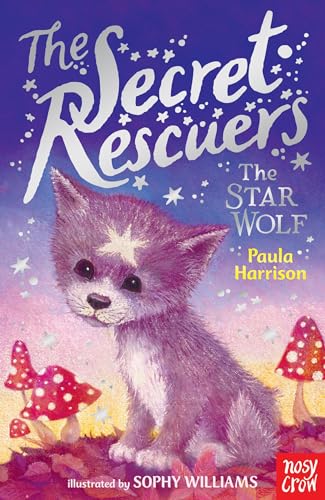 The Secret Rescuers: The Star Wolf The Secret Rescuers: The Star Wolf
