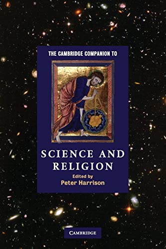 The Cambridge Companion to Science and Religion (Cambridge Companions to Religion)