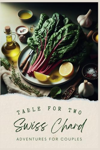 Table for Two: Swiss Chard Adventures for Couples von Independently published