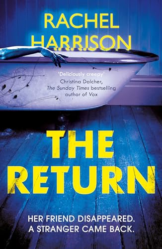 The Return: The creepy debut novel for fans of Stephen King, CJ Tudor and Alma Katsu The Return: The creepy debut novel for fans of Stephen King, CJ Tudor and Alma Katsu