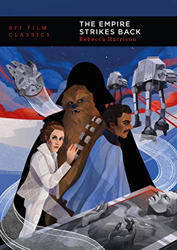 The Empire Strikes Back (BFI Film Classics) von British Film Institute