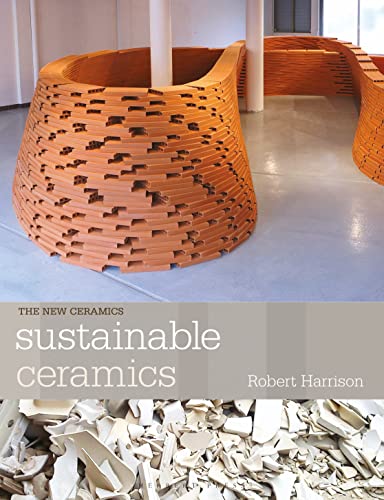Sustainable Ceramics: A Practical Approach (New Ceramics) von Herbert Press