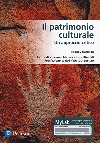 Il patrimonio culturale. Un approccio critico. Ediz. MyLab. Con Contenuto digitale per accesso online von Pearson