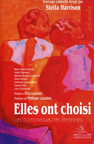 Elles ont choisi : Les homosexualités féminines