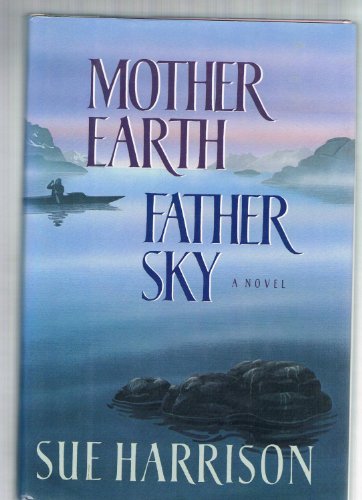 Mother Earth, Father Sky