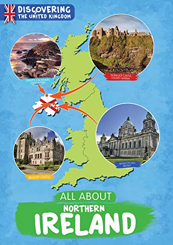 All About Northern Ireland (Discovering the United Kingdom)