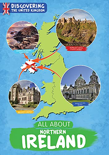 All About Northern Ireland (Discovering the United Kingdom) von Booklife Publishing
