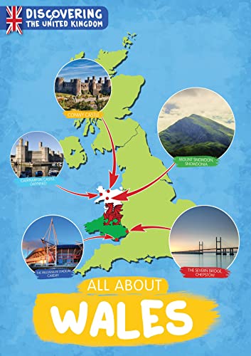 All About Wales (Discovering the United Kingdom)