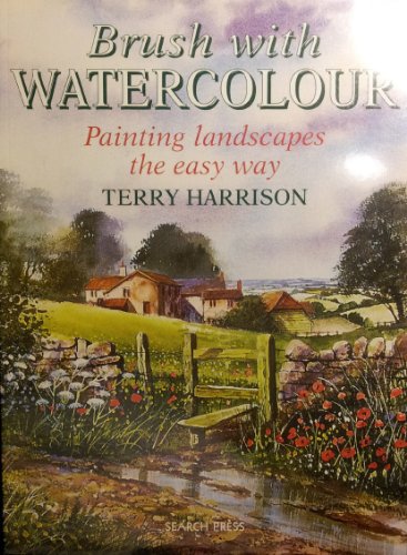 Brush With Watercolour: Painting the Easy Way