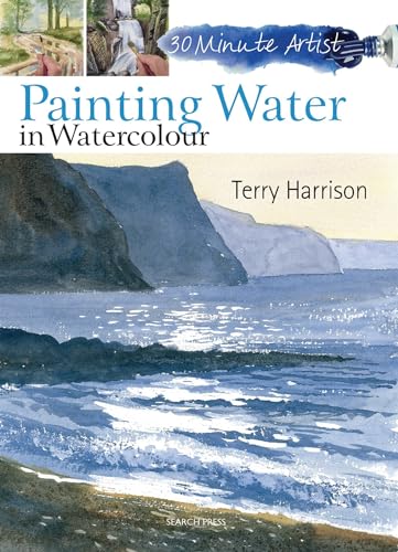 Painting Water in Watercolour (30 Minute Artist) von Search Press
