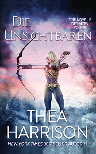 Die Unsichtbaren: Eine Novelle Der Alten Völker (Die Chroniken von Ryacia, Band 1) von Teddy Harrison LLC