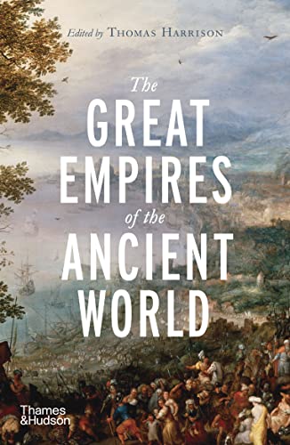 The Great Empires of the Ancient World von Thames & Hudson
