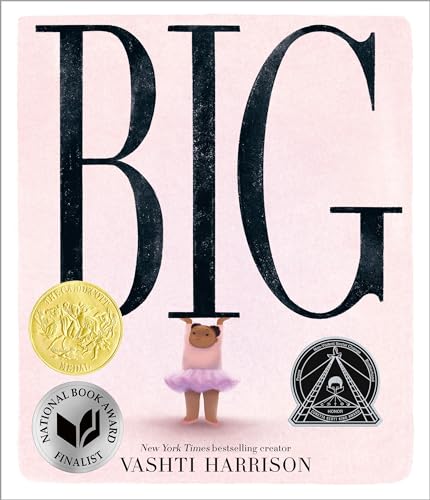 Big (Caldecott Medal Winner & Coretta Scott King Honor Title) von Little, Brown Books for Young Readers