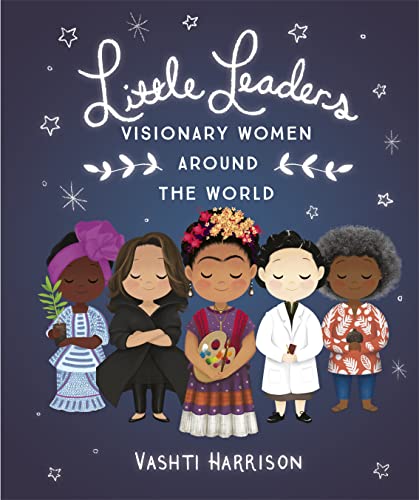 Little Leaders: Visionary Women Around the World: Bilderbuch