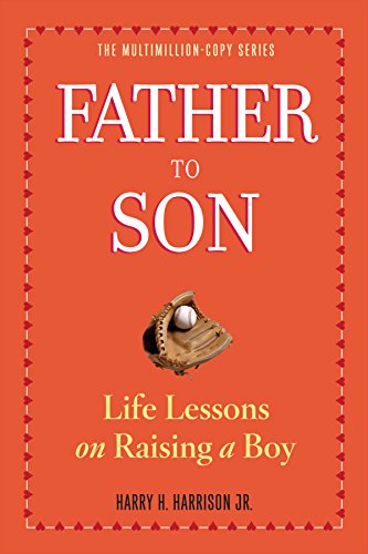 Father to Son, Revised Edition: Life Lessons on Raising a Boy von Workman Publishing