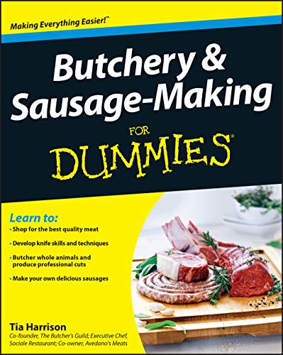 Butchery and Sausage Making FD (For Dummies) von For Dummies