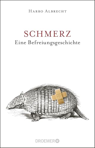 Schmerz: Eine Befreiungsgeschichte