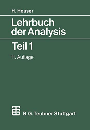 Lehrbuch der Analysis I. Mit 805 Aufgaben, zum Teil mit Lösungen: Teil 1, 11. Auflage (Mathematische Leitfäden) (German Edition)