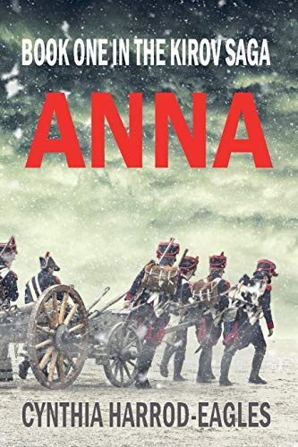 Anna: Book One of the Kirov Trilogy: Book One in the Kirov Saga Anna: Book One of the Kirov Trilogy: Book One in the Kirov Saga von Northwood Publishing