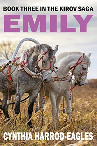Emily: Book Three of The Kirov Saga: Book Three in the Kirov Saga Emily: Book Three of The Kirov Saga: Book Three in the Kirov Saga von Northwood Publishing