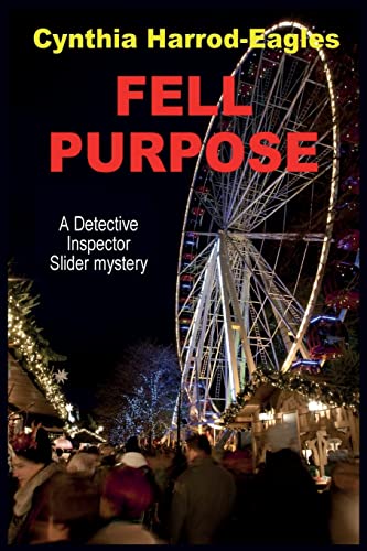 Fell Purpose (Detective Inspector Slider Mystery)