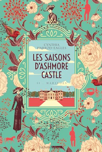 Les saisons d'Ashmore Castle - tome 2 - Mariages Les saisons d'Ashmore Castle - tome 2 - Mariages von HACHETTE FICTIO