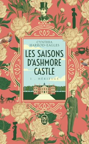Les saisons d'Ashmore Castle: L'héritage (1) von J'AI LU