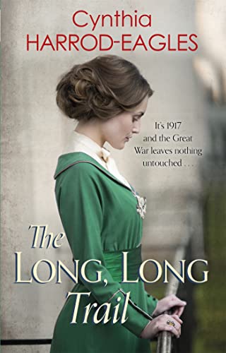 The Long, Long Trail: War at Home, 1917 The Long, Long Trail: War at Home, 1917
