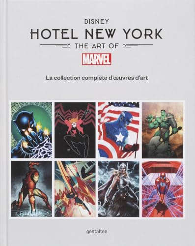 Disney Hotel New York – The Art of Marvel: La collection complète d’oeuvres d’art von Gestalten