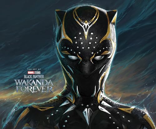 MARVEL STUDIOS' BLACK PANTHER: WAKANDA FOREVER - THE ART OF THE MOVIE (Marvel Studies: Art of)