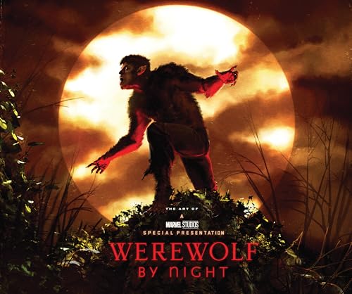 MARVEL STUDIOS' WEREWOLF BY NIGHT: THE ART OF THE SPECIAL von Marvel Universe