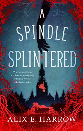 A Spindle Splintered (Fractured Fables)