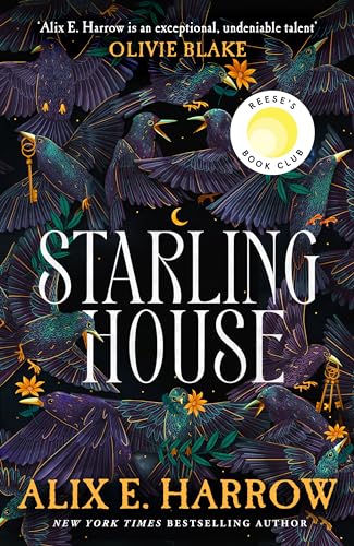 Starling House: The perfect dark, Gothic fairytale and a Reese Witherspoon Book Club Pick Starling House: The perfect dark, Gothic fairytale and a Reese Witherspoon Book Club Pick