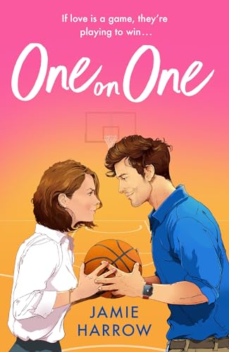 One on One: a steamy enemies-to-lovers workplace romance perfect for fans of Hannah Grace