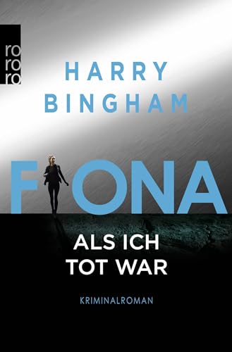 Fiona: Als ich tot war: Kriminalroman