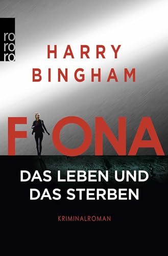 Fiona: Das Leben und das Sterben: Kriminalroman