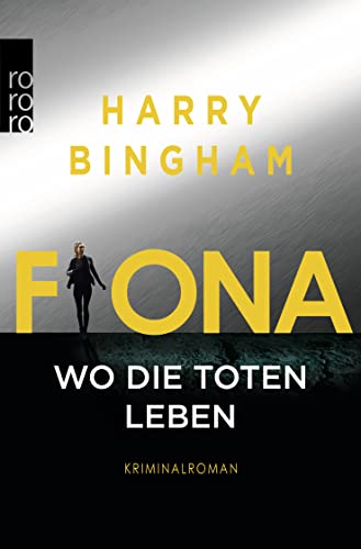 Fiona: Wo die Toten leben: Kriminalroman