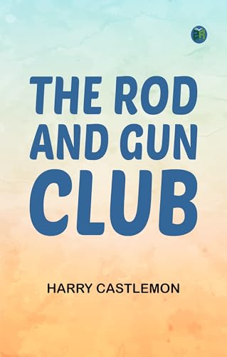 The Rod and Gun Club von Zinc Read