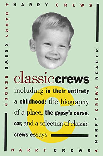 Classic Crews: A Harry Crews Reader von Touchstone