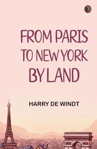 From Paris To New York By Land von Zinc Read