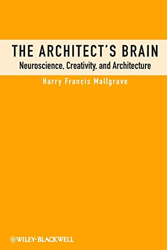 The Architect's Brain: Neuroscience, Creativity, and Architecture von Wiley