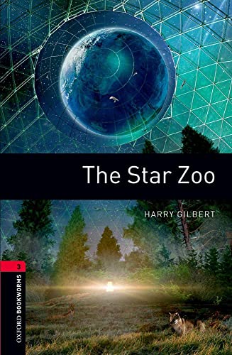 Oxford Bookworms Library: 8. Schuljahr, Stufe 2 - Star Zoo: Reader: Level 3: 1000-Word Vocabulary von Oxford University Press