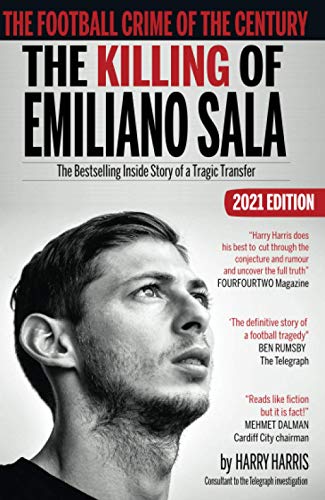 The Killing of Emiliano Sala (2021 Edition): The Bestselling Inside Story of a Tragic: The Football Crime of the Century von Empire Publications