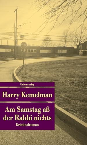 Am Samstag ass der Rabbi nichts (metro): Kriminalroman. Durch die Woche mit Rabbi Small (Der zweite Fall) von Unionsverlag